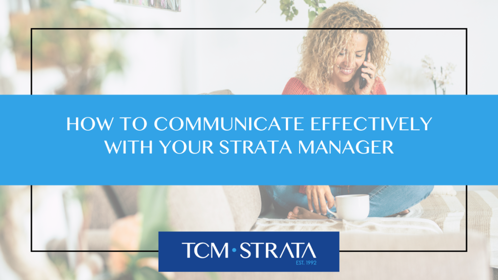 How to Communicate Effectively with your Strata Manager